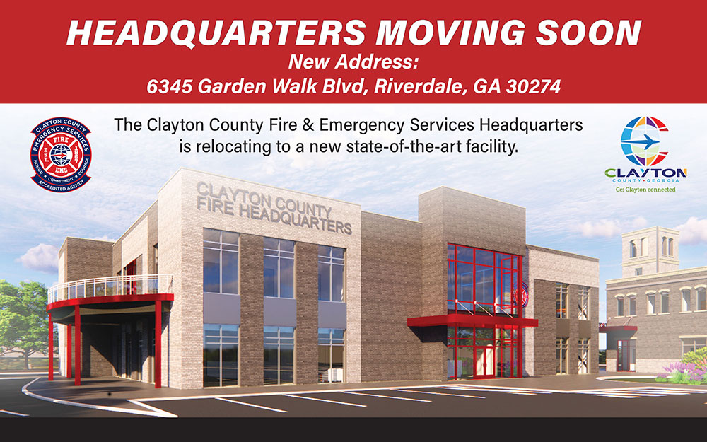The Clayton County Fire & Emergency Services Headquarters is relocating soon to 6345 Garden Walk Blvd, Riverdale, Ga 30274